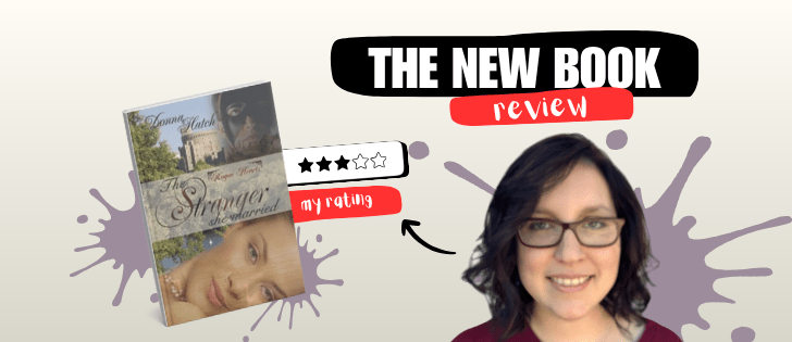 The Stranger She Married by Donna Hatch | Book&nbsp;Review