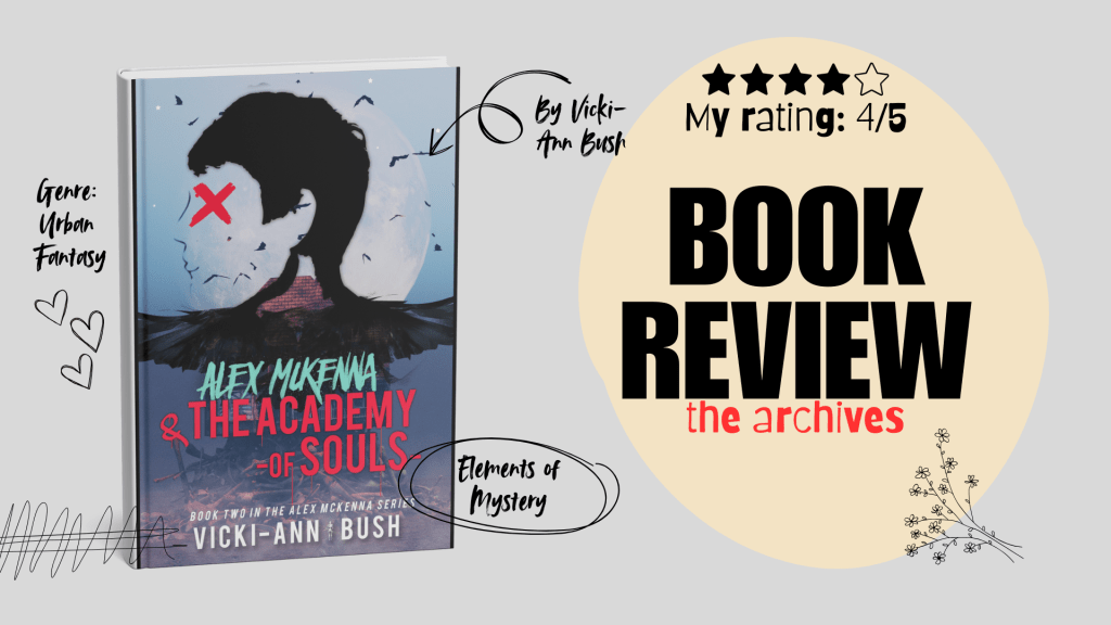 Alex McKenna & the Academy of Souls by Vicki-Ann Bush | Book&nbsp;Review